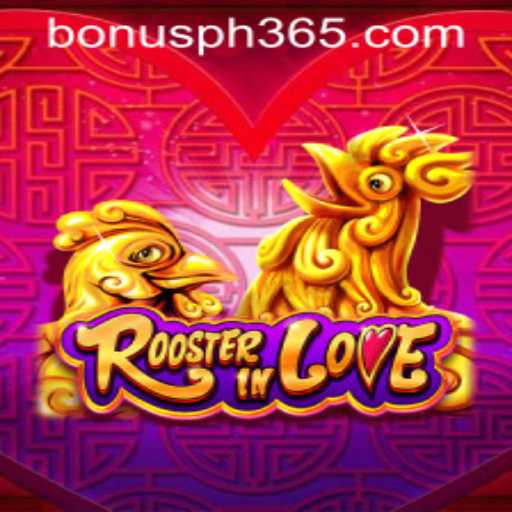 Discover the Exciting World of RoosterInLove and Unlock the PH365 Free Bonus