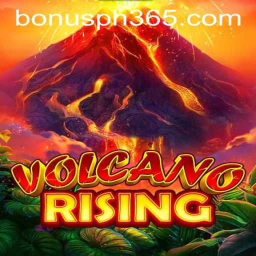 Exploring VolcanoRising: The Ultimate Gaming Experience with PH365 Free Bonus